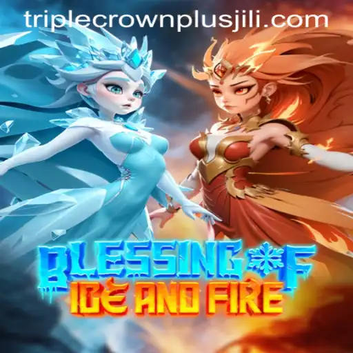 Delving into the Mystical World of BlessingofIceandFire: Unveiling the TRIPLE CROWN PLUS Experience