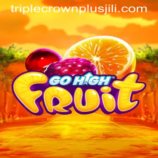 Experience the Thrill of GoHighFruit: A Dive into TRIPLE CROWN PLUS