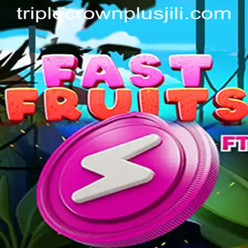 FastFruits Game: A Fresh Take on Triple Crown Plus