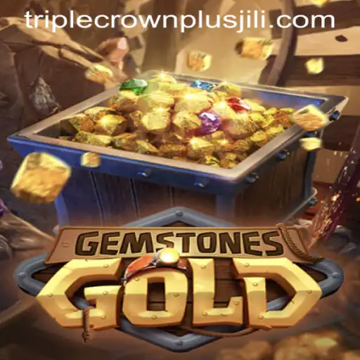 GemstonesGold and the Exciting TRIPLE CROWN PLUS