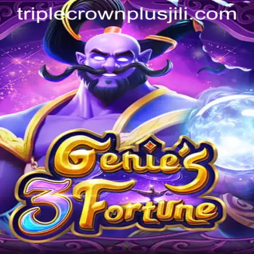 Discover the Magic of Genie3Fortune: A Game of Thrills with TRIPLE CROWN PLUS