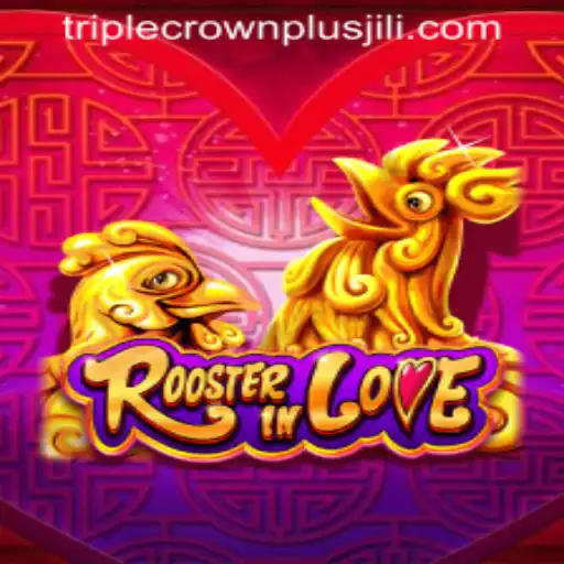 Exploring the Exciting World of RoosterInLove: TRIPLE CROWN PLUS