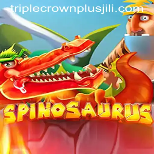 Discover the Thrills of Spinosaurus: Embrace the Challenge with TRIPLE CROWN PLUS